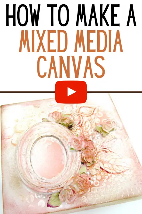 How to easily make a romantic mixed media canvas