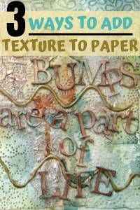 3 easy ways to add texture to your art journal pages
