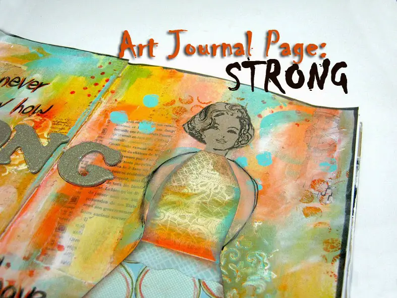 Mixed Media Art Journal Page: STRONG - Einat Kessler