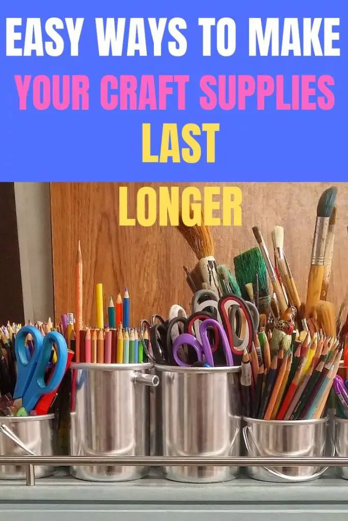 Easy ways to make your craft supplies last and work longer