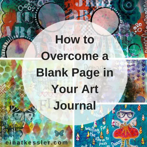 How to Overcome a Blank Page in Your Art Journal - Einat Kessler