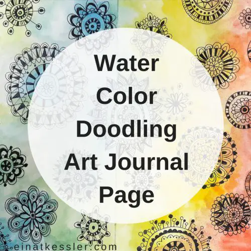 Water Color Doodling Art Journal Page - Einat Kessler