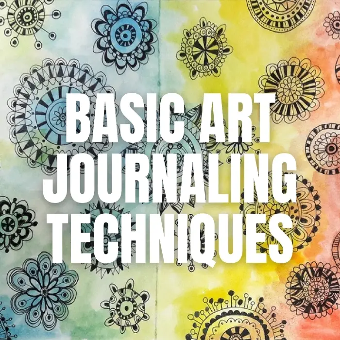 Start an Art Journal: How and Why Everyone Should