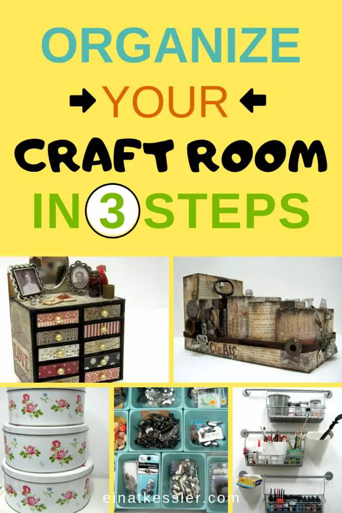 craft room organization in 3 steps collage