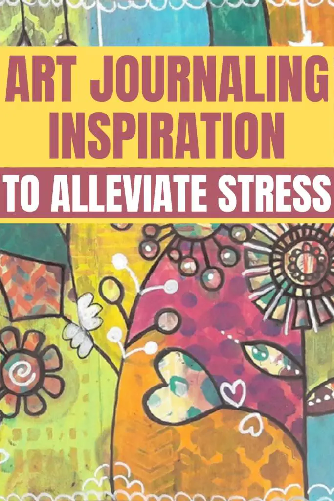 How to Start Art Journaling and Manage Stress 